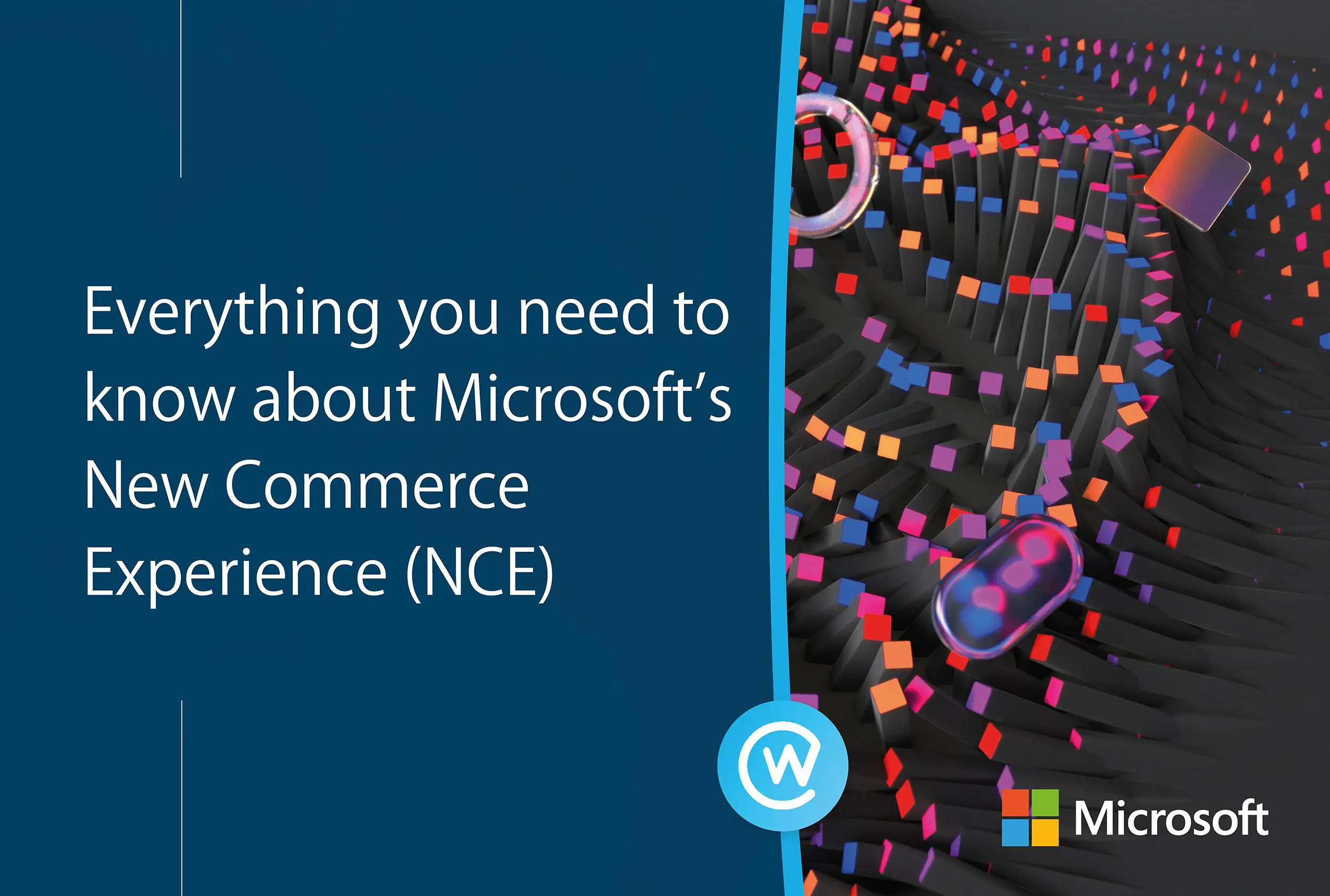 Microsoft’s New Commerce Experience (NCE) – Everything you need to know