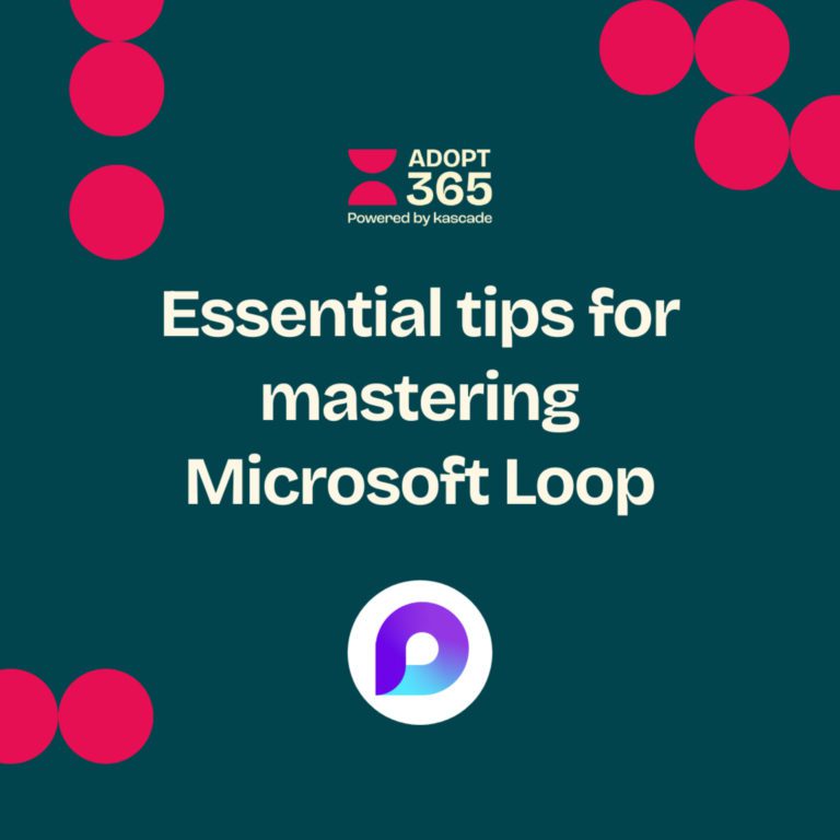Episode 30 – Essential Tips for Mastering Microsoft Loop
